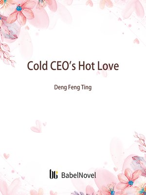 cover image of Cold CEO's Hot Love